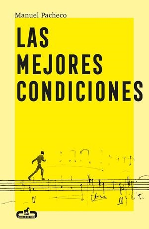 LAS MEJORES CONDICIONES | 050157SM | PACHECO, MANUEL