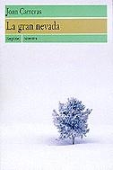 LA GRAN NEVADA | 9788475966205TA | CARRERAS, JOAN