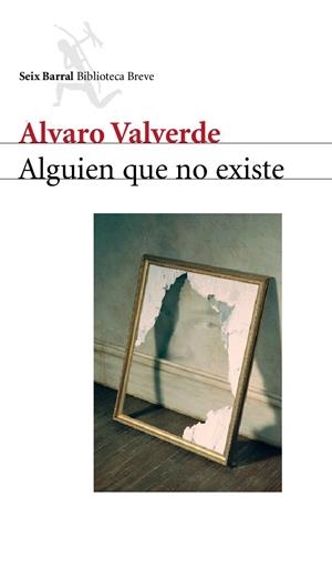 ALGUIEN QUE NO EXISTE | 9788432212000TA | VALVERDE, ÁLVARO