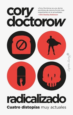 RADICALIZADO. CUATRO DISTOPÍAS MUY ACTUALES | 9788412554014 | DOCTOROW, CORY
