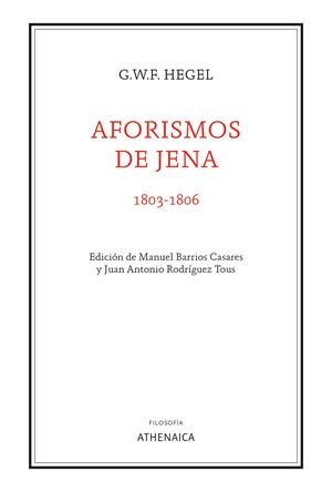 AFORISMOS DE JENA (1803-1806) | 9788418239670 | HEGEL, GEORG WILHELM FRIEDRICH