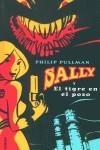 SALLY Y EL TIGRE EN EL POZO | 9788495618498TA | PULLMAN, PHILIP
