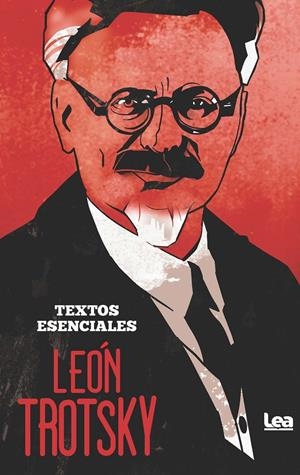 LEÓN TROTSKY. TEXTOS ESENCIALES | 9788411313292 | TROTSKY, LEON