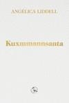 KUXMMANNSANTA | 9788418782183 | LIDDELL, ANGÉLICA