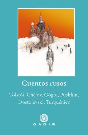 CUENTOS RUSOS | 9788412240627 | A.A.V.V. (TOLSTÓI / CHÉJOV / GÓGOL / PUSHKIN / DOSTOIEVSKI / TURGUÉNIEV)