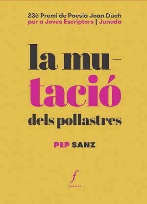 LA MUTACIÓ DELS POLLASTRES | 9788412502497 | SANZ, PEP 