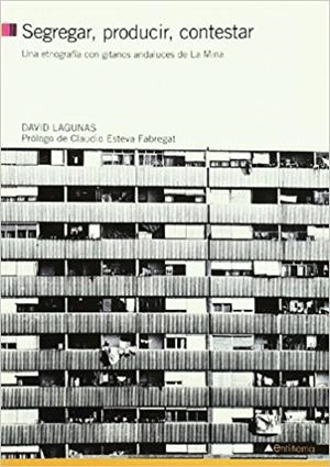 SEGREGAR PRODUCIR CONTESTAR | 9788481988086TA | LAGUNAS, DAVID