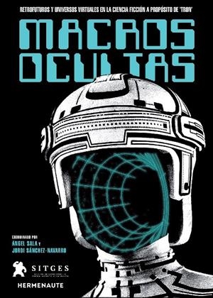 MACROS OCULTAS. RETROFUTUROS Y UNIVERSOS VIRTUALES EN LA CIENCIA FICCIÓN A PROPO | 9788412326987 | VV.AA.