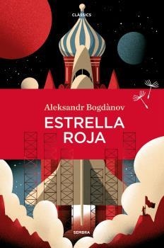 ESTRELLA ROJA | 9788416698820 | BOGDÀNOV, ALEKSANDR 