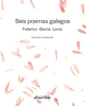 SEIS POEMAS GALEGOS | 9788416460533 | GARCÍA LORCA, FEDERICO