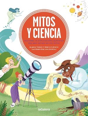 MITOS Y CIENCIA | 9788424673581 | ESTUPINYÀ, PERE / TORRES, BLANCA