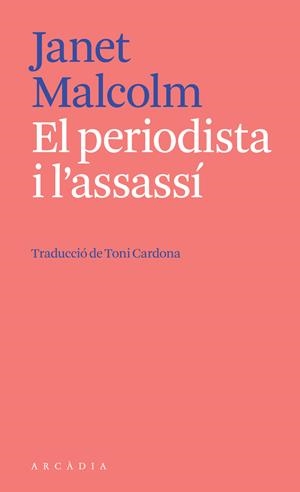 EL PERIODISTA I L'ASSASSÍ | 9788412542738 | MALCOLM, JANET