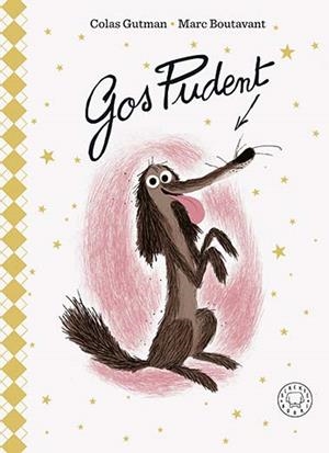 GOS PUDENT. EDICIÓ DE LUXE. | 9788419172624 | GUTMAN, COLAS