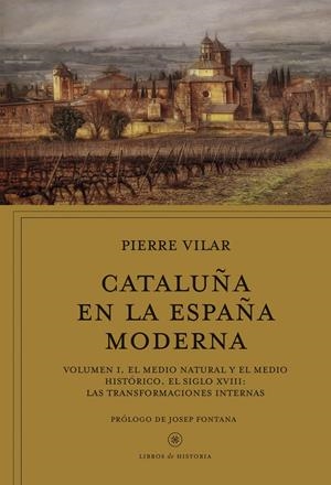 CATALUÑA EN LA ESPAÑA MODERNA, VOL. 1 | 9788498929904 | VILAR, PIERRE