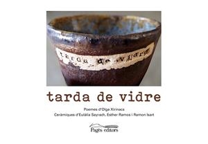 TARDA DE VIDRE | 9788413034157 | XIRINACS, OLGA / SAYRACH, EULÀLIA / RAMOS, ESTHER / ISART, RAMON