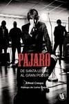 PAJARO. DE SANTA LEONE AL GRAN PODER | 9788494973987 | CRESPO ANDRÉS, ALFRED