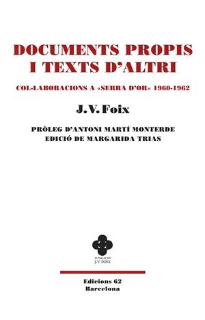DOCUMENTS PROPIS I TEXTS D'ALTRI. COL·LABORACIONS A SERRA D'OR. 1960-1962 | 9788429780802 | FOIX I MAS, J. V.