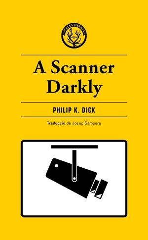 A SCANNER DARKLY | 9788412538465 | DICK, PHILIP K
