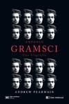 ANTONIO GRAMSCI. UNA BIOGRAFÍA | 9788412604887 | PERMAIN, ANDREW