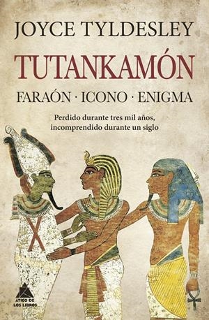 TUTANKAMÓN. FARAÓN. ICONO. ENIGMA. | 9788418217760 | TYLDESLEY, JOYCE