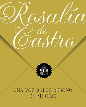 UNA VOZ DULCE RESONÓ EN MI OÍDO | 9788439738381 | CASTRO, ROSALIA DE