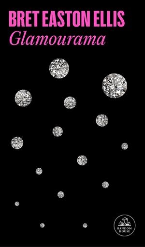 GLAMOURAMA | 9788439738084 | ELLIS, BRET EASTON