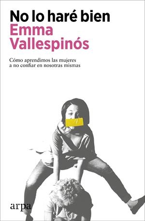 NO LO HARÉ BIEN | 9788418741906 | VALLESPÍNÓS, EMMA