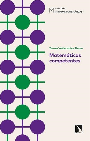 MATEMÁTICAS COMPETENTES | 9788413523965 | VALDECANTOS DEMA, TERESA