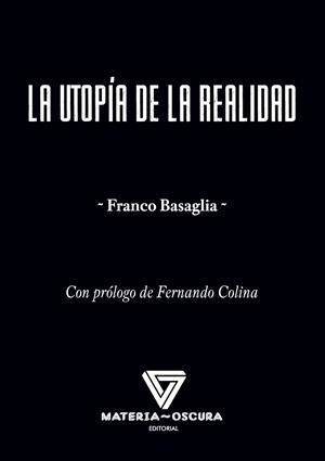 LA UTOPÍA DE LA REALIDAD | 9788412377569 | BASAGLIA, FRANCO
