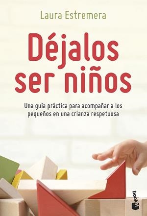 DÉJALOS SER NIÑOS | 9788408262770 | ESTREMERA, LAURA