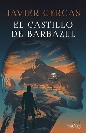 EL CASTILLO DE BARBAZUL. TERRA ALTA III | 9788411072694 | CERCAS, JAVIER