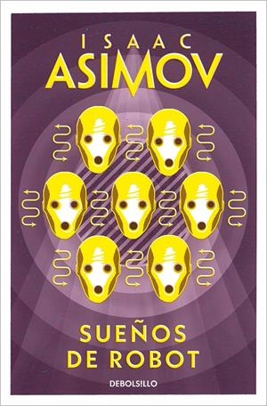 SUEÑOS DE ROBOT | 9788497931373 | ASIMOV, ISAAC