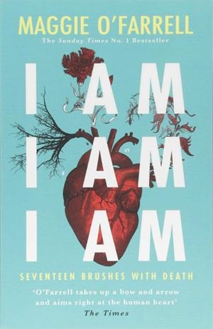 I AM I AM I AM | 9781472240767 | O'FARRELL, MAGGIE