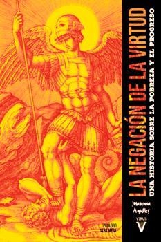 LA NEGACIÓN DE LA VIRTUD | 9788417870218 | AGULLES MARTOS, JUANMA / MONTEIRO GONZÁLEZ, PAULA