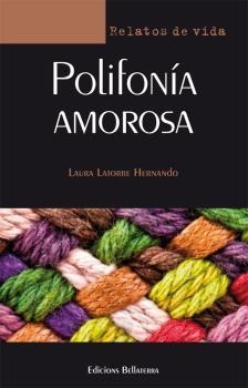 POLIFONIA AMOROSA | 9788472908079 | LAURA LATORRE HERNANDO, LAURA