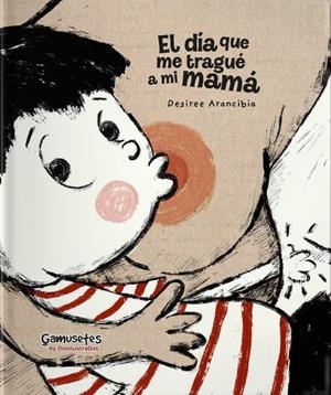 EL DÍA QUE ME TRAGUÉ A MI MAMÁ | 9788412231250 | ARANCIBIA, DESIREE
