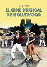 EL CINE MUSICAL DE HOLLYWOOD | 9788412602661 | FEUER, JANE
