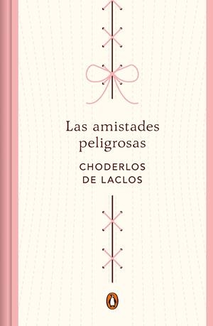 LAS AMISTADES PELIGROSAS (EDICIÓN CONMEMORATIVA) | 9788491056713 |  LACLOS, PIERRE CHODERLOS DE