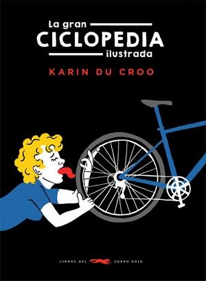 LA GRAN CICLOPEDIA ILUSTRADA | 9788412674811 | CROO, KARIN DU