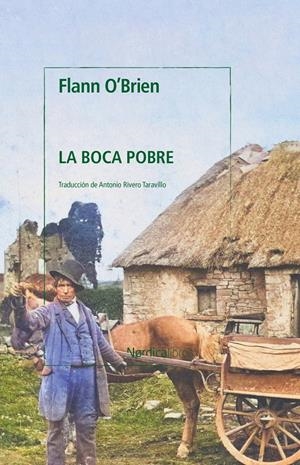 LA BOCA POBRE  | 9788419735195 | O'BRIEN, FLANN