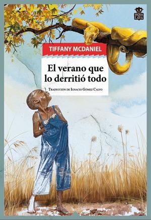 EL VERANO QUE LO DERRITIÓ TODO | 9788418918407 | MCDANIEL, TIFFANY