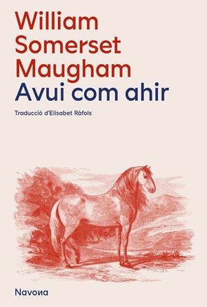 AVUI, COM AHIR | 9788419552105 | MAUGHAM, WILLIAM SOMERSET
