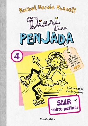 DIARI D'UNA PENJADA 4. SMR SOBRE PATINS | 9788413895864 | RUSSELL, RACHEL RENÉE