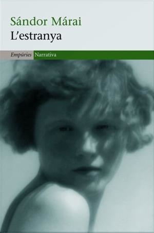 L'ESTRANYA | 9788497872881TA | MÁRAI, SÁNDOR