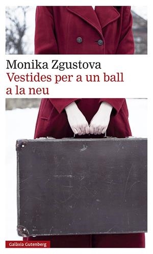 VESTIDES PER A UN BALL A LA NEU- | 9788419738295 | ZGUSTOVA, MONIKA