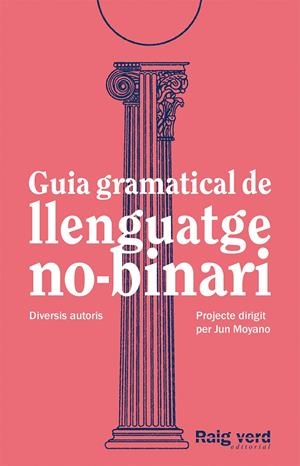 GUIA GRAMATICAL DEL LLENGUATGE NO BINARI | 9788419206527 | AAVV