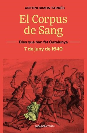EL CORPUS DE SANG. 7 DE JUNY DE 1640 | 9788419259929 | SIMÓN, ANTONI