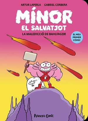 MÍNOR EL SALVATJOT Nº 01. LA MALEDICCIÓ DE BAHLFAGOR | 9788411409759 | LAPERLA, ARTUR