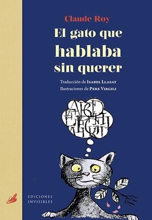 EL GATO QUE HABLABA SIN QUERER | 9788494707025TA | ROY, CLAUDE