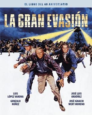 LA GRAN EVASIÓN - EL LIBRO DEL 60 ANIVERSARIO | 9788418181610 | AAVV